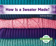 How is a sweater made? cover image