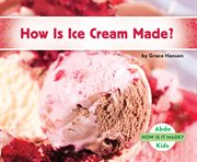 How is ice cream made? cover image