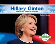 Hillary Clinton : remarkable American politician cover image