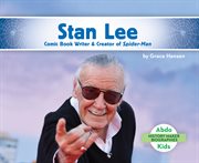 STAN LEE : comic book writer & creator of spider -man cover image
