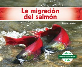 Cover image for La Migración del Salmón (Salmon Migration)