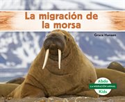La migración de la morsa (walrus migration) cover image