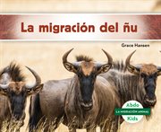 La migración del ñu (wildebeest migration) cover image