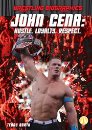 John cena. Hustle. Loyalty. Respect cover image
