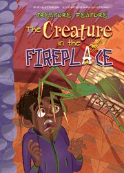 The Creature in the Fireplace : Creature Feature cover image