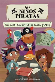 Un mal día en la escuela pirata (a bad day at pirate school) cover image