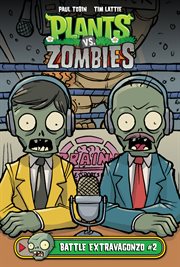 Plants vs. Zombies. Issue 2, Battle Extravagonzo cover image
