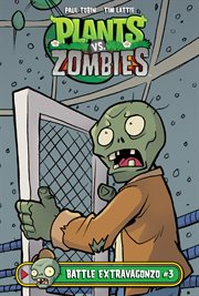 Plants vs. zombies. Issue 3, Battle extravagonzo cover image