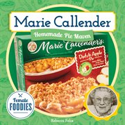 Marie callender. Homemade Pie Maven cover image