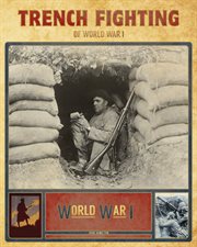 TRENCH FIGHTING OF WORLD WAR I cover image