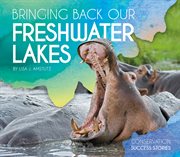 Bringing back our freshwater lakes cover image