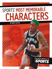 Sports' most memorable characters cover image