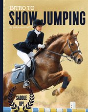 Intro to Show Jumping : Saddle Up! cover image