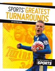 Sports' Greatest Turnarounds : Wild World of Sports cover image