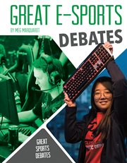 Great E-Sports Debates : Great Sports Debates cover image