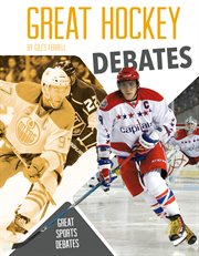 Great Hockey Debates : Great Sports Debates cover image