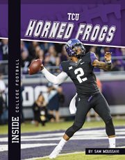 TCU Horned Frogs : Inside College Football cover image