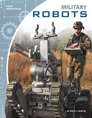Military Robots : Robot Innovations cover image