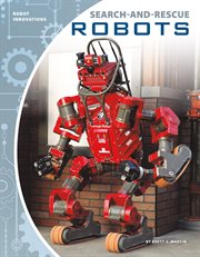 Search-and-Rescue Robots : Robot Innovations cover image