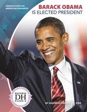 Barack Obama Is Elected President : Perspectives on American Progress cover image