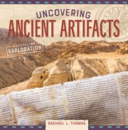 UNCOVERING ANCIENT ARTIFACTS cover image
