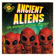 Ancient aliens. Did Historic Contact Happen? cover image