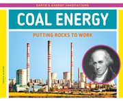 COAL ENERGY : putting rocks to work cover image