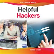 Helpful Hackers : It's a Digital World! cover image