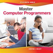 Master Computer Programmers : It's a Digital World! cover image