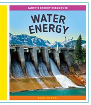Water Energy : Earth's Energy Resources cover image