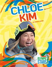 Chloe Kim : Olympic Stars Set 2 cover image