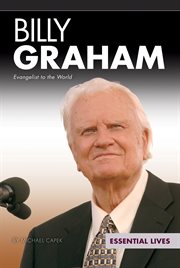 Billy Graham : Evangelist to the world cover image
