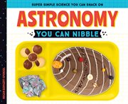 Astronomy you can nibble cover image