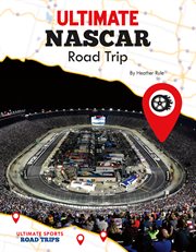 Ultimate NASCAR road trip cover image