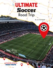 Ultimate soccer road trip cover image