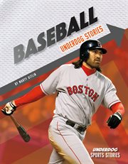 Baseball : underdog stories cover image