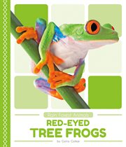 Red-Eyed Tree Frogs : Rain Forest Animals cover image
