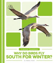 Why do birds fly South for winter? cover image
