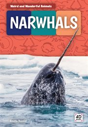 Narwhals : Weird and Wonderful Animals cover image