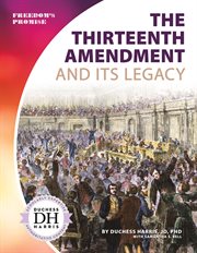 Thirteenth amendment and its legacy cover image