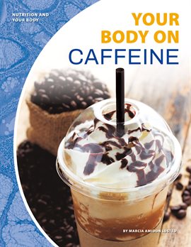 Cover image for Your Body on Caffeine