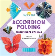 Accordion folding : simple paper folding cover image