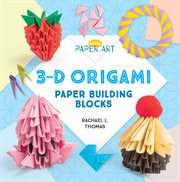 3-D origami : paper building blocks cover image