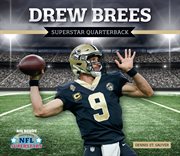 Drew Brees : Superstar Quarterback. NFL Superstars cover image