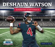 Deshaun Watson : Superstar Quarterback. NFL Superstars cover image