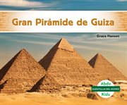 Gran Piramide de Guiza (Great Pyramid of Giza) : Maravillas del mundo (World Wonders) cover image