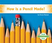 How is a pencil made? cover image