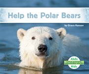 Help the polar bears cover image