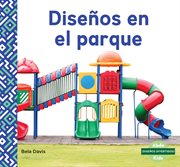 Diseños en el parque (patterns at the park) cover image