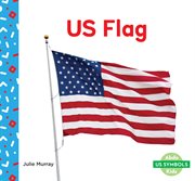 US Flag : US Symbols cover image